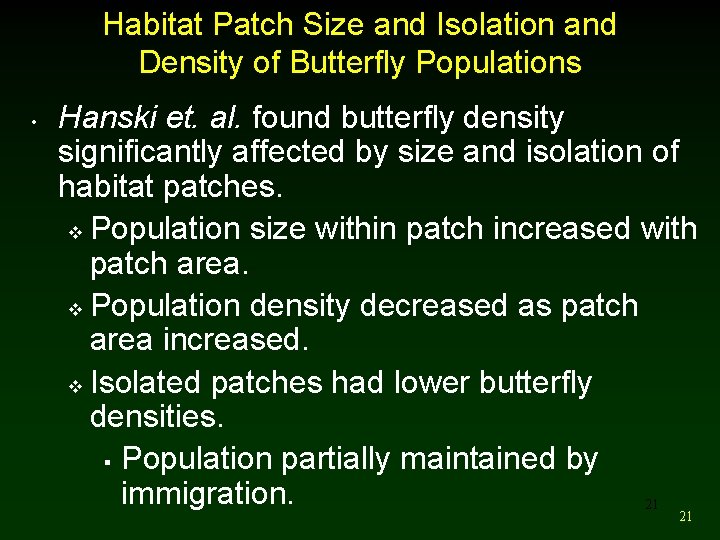 Habitat Patch Size and Isolation and Density of Butterfly Populations • Hanski et. al.