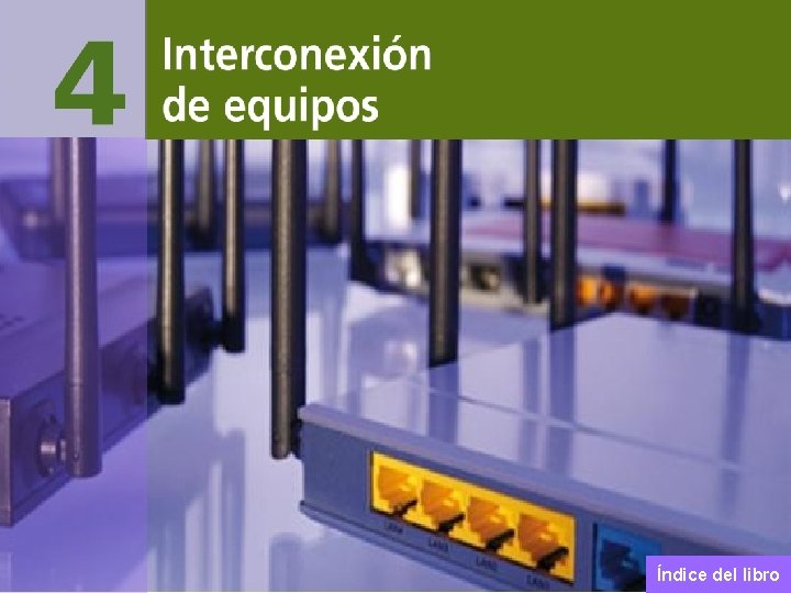 Interconexión de equipos Índice del libro 