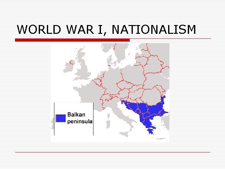 WORLD WAR I, NATIONALISM 