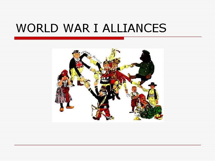 WORLD WAR I ALLIANCES 