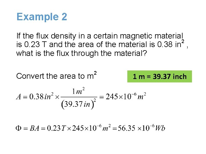 Example 2 If the flux density in a certain magnetic material 2 is 0. Example 2 If the flux density in a certain magnetic material 2 is 0.