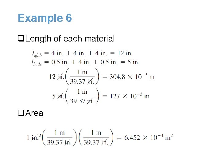 Example 6 q. Length of each material q. Area Example 6 q. Length of each material q. Area