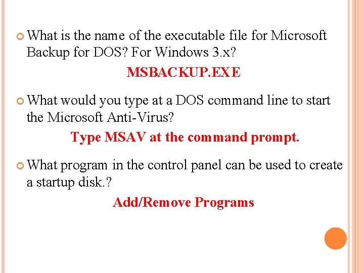  What is the name of the executable file for Microsoft Backup for DOS?