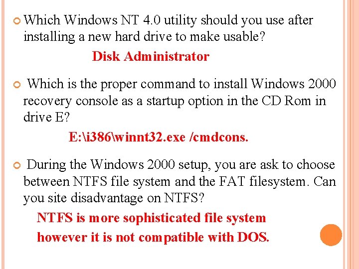  Which Windows NT 4. 0 utility should you use after installing a new