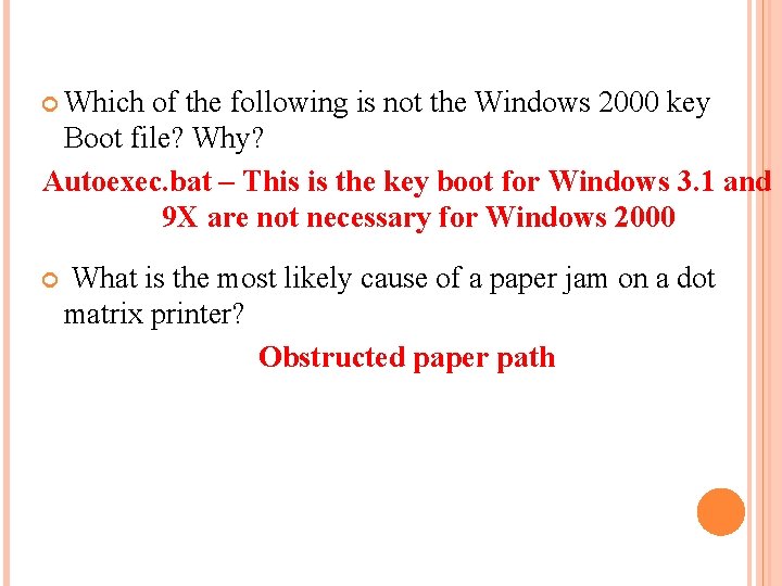  Which of the following is not the Windows 2000 key Boot file? Why?