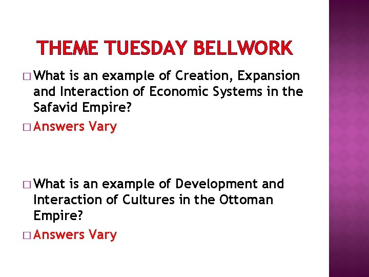 THEME TUESDAY BELLWORK � What is an example of Creation, Expansion and Interaction of