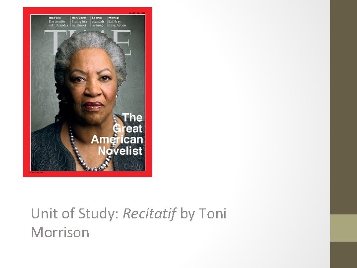 Unit of Study: Recitatif by Toni Morrison 