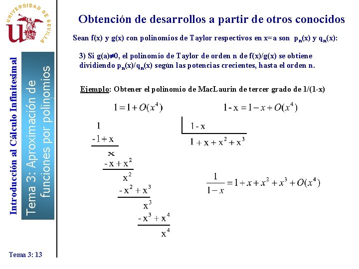 Obtención de desarrollos a partir de otros conocidos Tema 3: Aproximación de funciones por