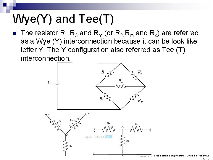 Wye(Y) and Tee(T) n The resistor R 1, R 3 and Rm (or R