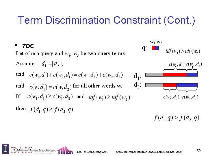 Term Discrimination Constraint (Cont. ) • TDC Let q be a query and w