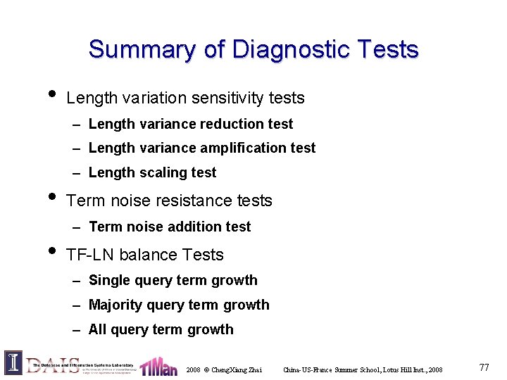 Summary of Diagnostic Tests • Length variation sensitivity tests – Length variance reduction test