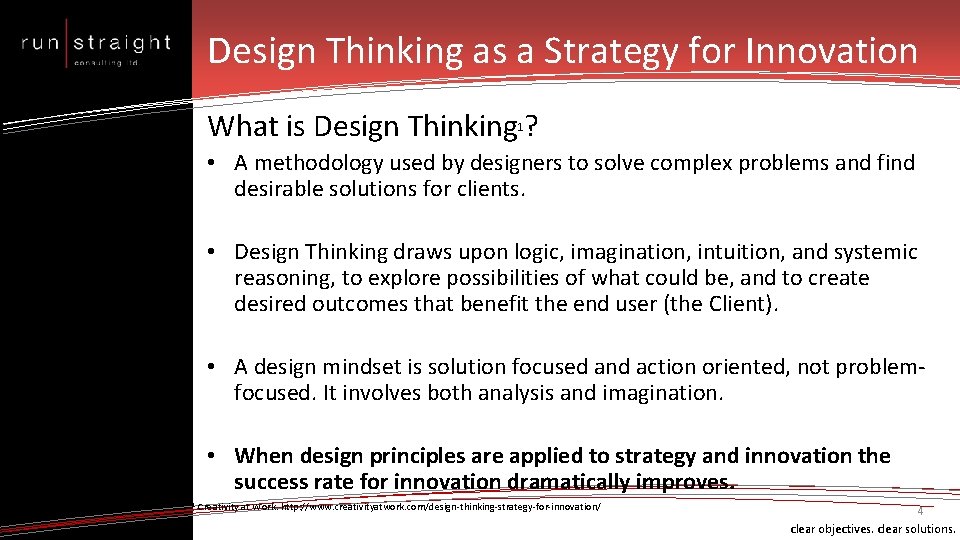 Design Thinking as a Strategy for Innovation What is Design Thinking ? 1 •