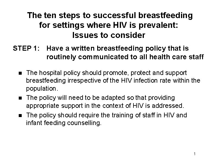 The ten steps to successful breastfeeding for settings where HIV is prevalent: Issues to