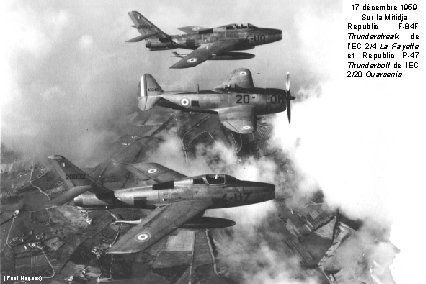 17 décembre 1959 Sur la Mitidja Republic F-84 F Thunderstreak de l’EC 2/4 La