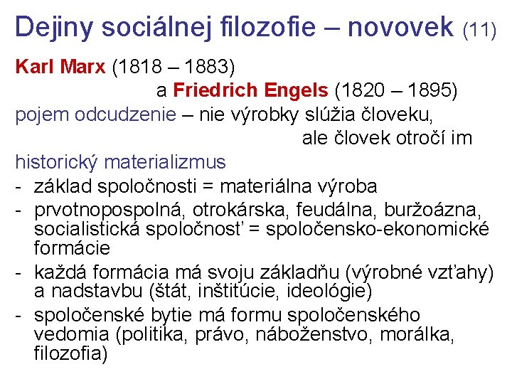 Dejiny sociálnej filozofie – novovek (11) Karl Marx (1818 – 1883) a Friedrich Engels