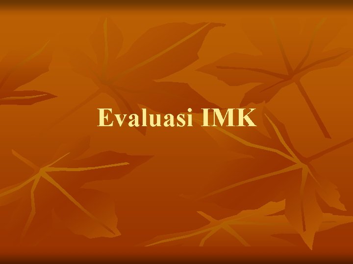 Evaluasi IMK 