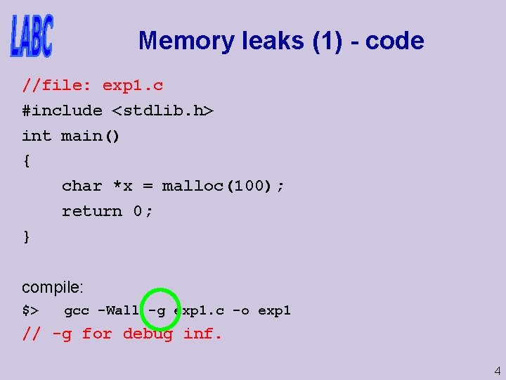 Memory leaks (1) - code //file: exp 1. c #include <stdlib. h> int main()