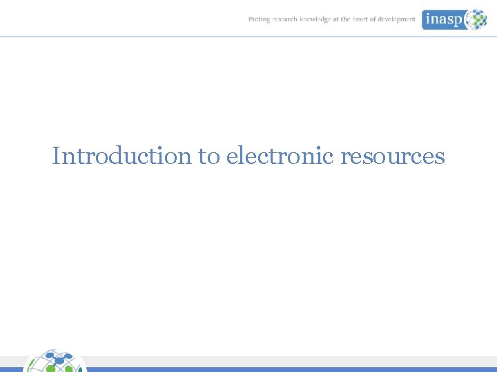 Introduction to electronic resources 