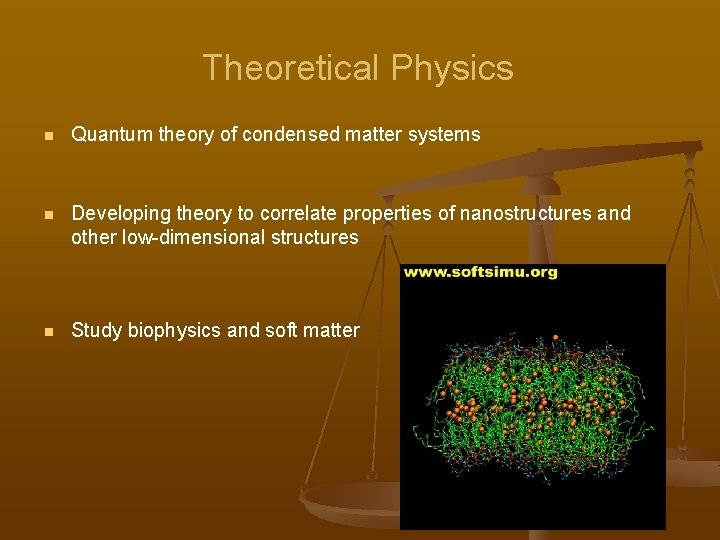 Theoretical Physics n Quantum theory of condensed matter systems n Developing theory to correlate