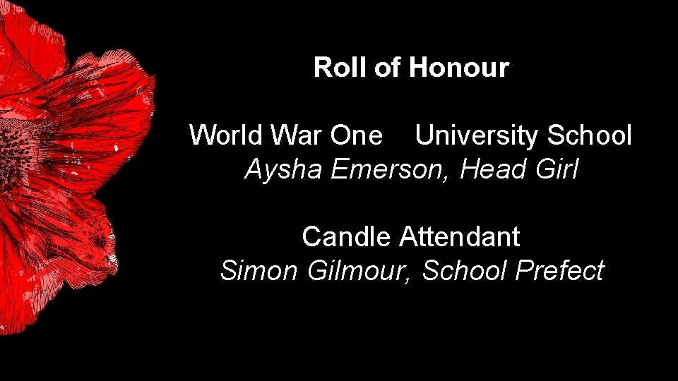 Roll of Honour World War One University School Aysha Emerson, Head Girl Candle Attendant