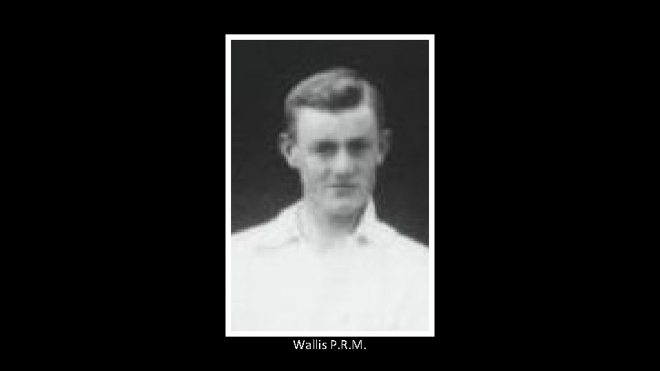 Wallis P. R. M. 