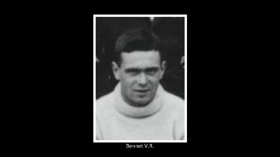 Bennet V. R. 