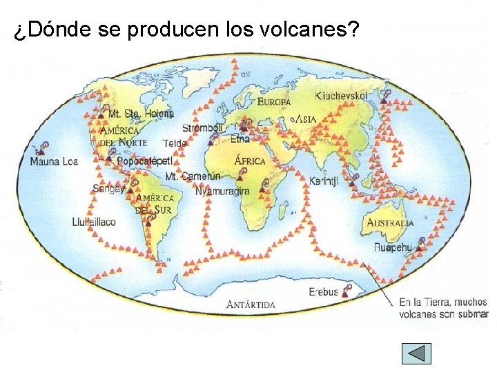 ¿Dónde se producen los volcanes? 