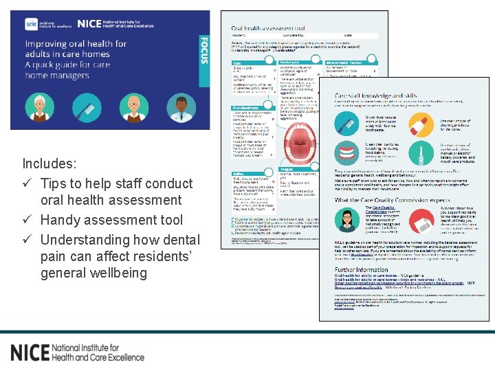 Includes: ü Tips to help staff conduct oral health assessment ü Handy assessment tool