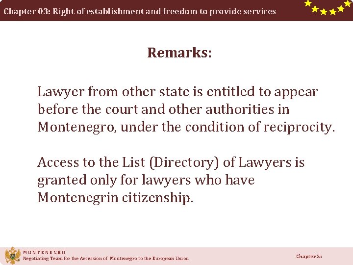 Chapter 03: Right of establishment and freedom to provide services Remarks: Lawyer from other