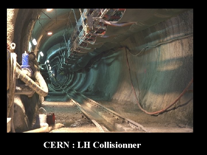 CERN : LH Collisionner 