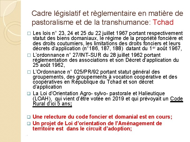 Cadre législatif et règlementaire en matière de pastoralisme et de la transhumance: Tchad Les