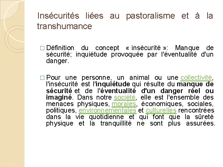 Insécurités liées au pastoralisme et à la transhumance � Définition du concept « insécurité