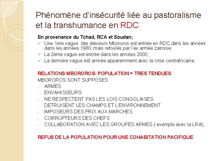 Phénomène d’insécurité liée au pastoralisme et la transhumance en RDC En provenance du Tchad,