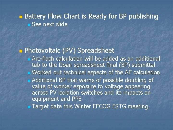 n Battery Flow Chart is Ready for BP publishing n n See next slide