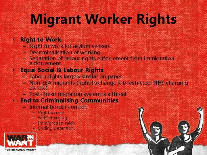 Migrant Worker Rights • Right to Work – Right to work for asylum seekers Migrant Worker Rights • Right to Work – Right to work for asylum seekers