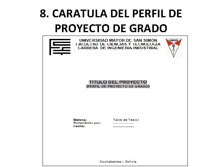 8. CARATULA DEL PERFIL DE PROYECTO DE GRADO 