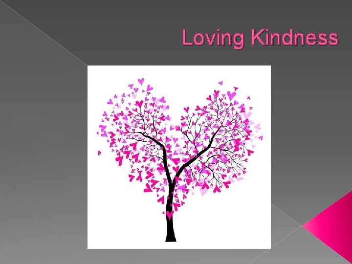 Loving Kindness 