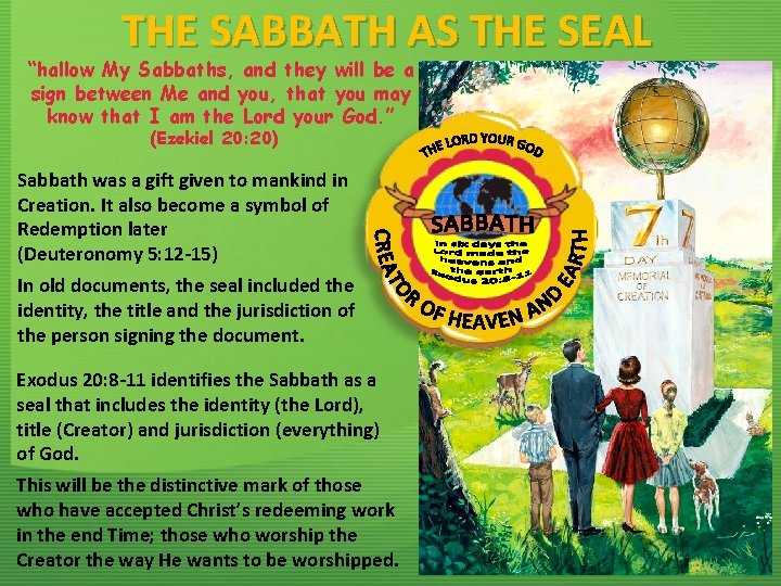 THE SABBATH AS THE SEAL “hallow My Sabbaths, and they will be a sign