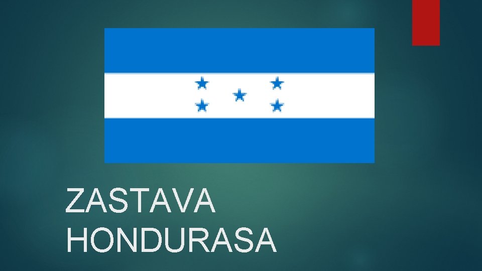 ZASTAVA HONDURASA 