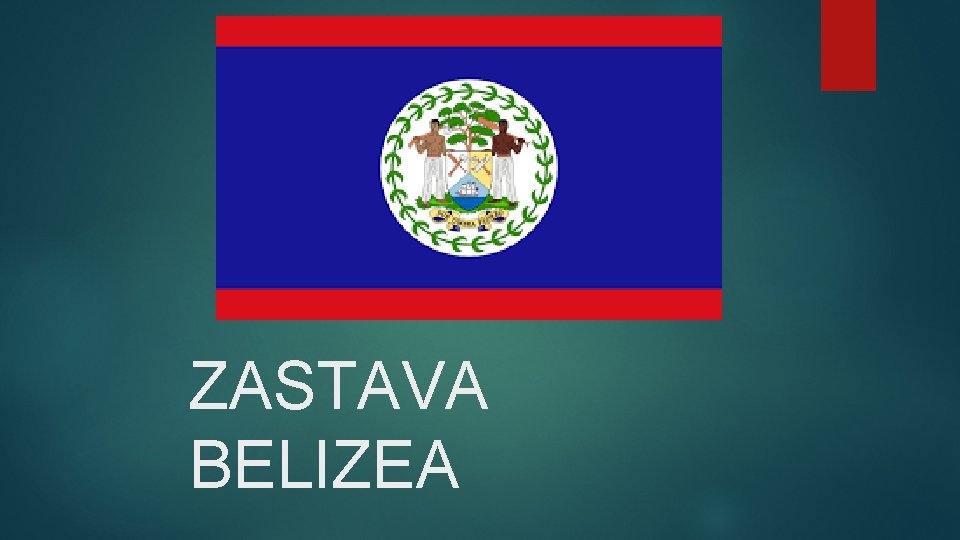 ZASTAVA BELIZEA 