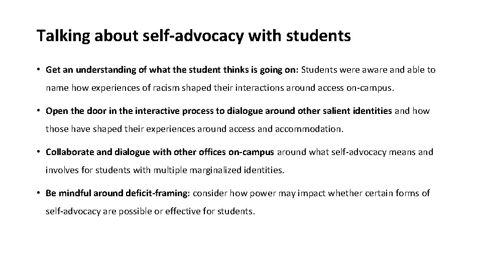 Talking about self-advocacy with students • Get an understanding of what the student thinks