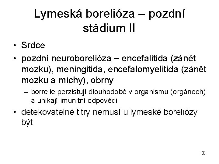 borelióza nevolnost)