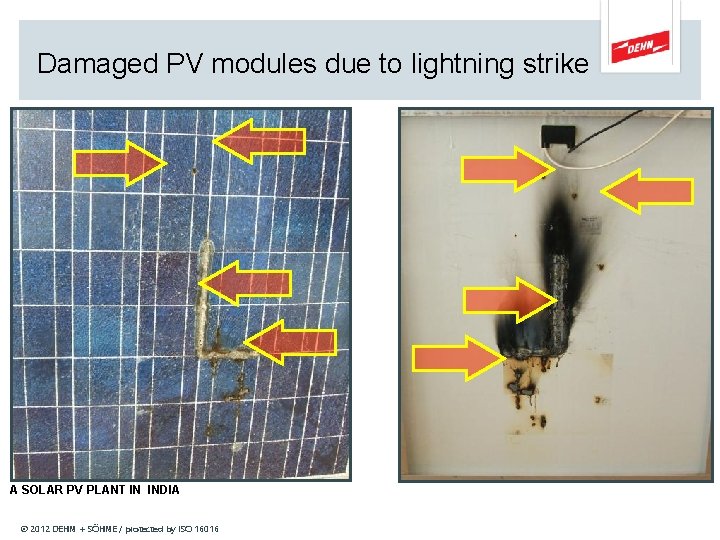 Damaged PV modules due to lightning strike A SOLAR PV PLANT IN INDIA ©