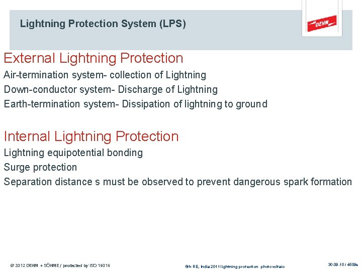 Lightning Protection System (LPS) External Lightning Protection Air-termination system- collection of Lightning Down-conductor system-