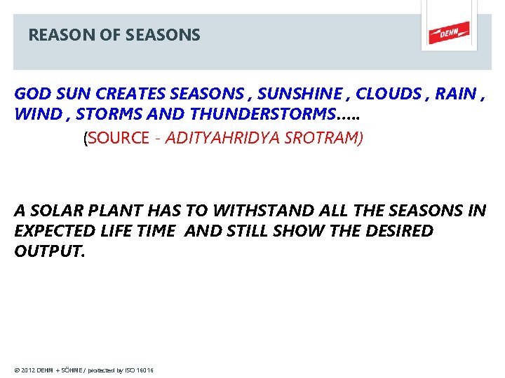 REASON OF SEASONS GOD SUN CREATES SEASONS , SUNSHINE , CLOUDS , RAIN ,