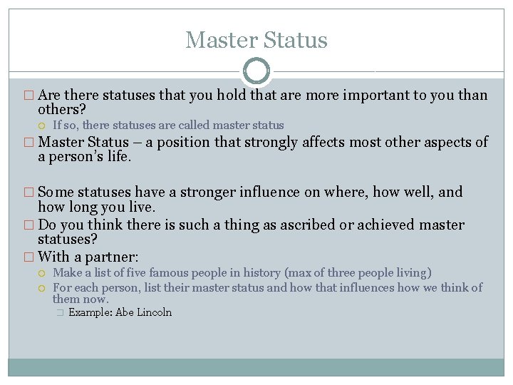 Master Status � Are there statuses that you hold that are more important to
