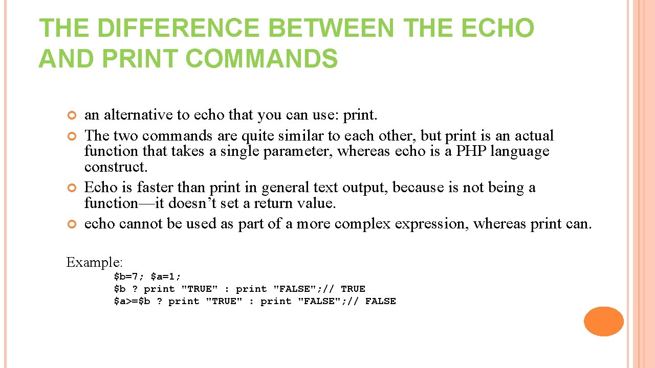 THE DIFFERENCE BETWEEN THE ECHO AND PRINT COMMANDS an alternative to echo that you