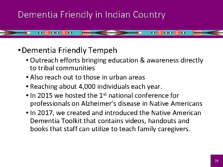 Dementia Friendly in Indian Country • Dementia Friendly Tempeh • Outreach efforts bringing education