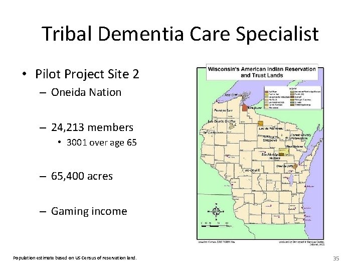 Tribal Dementia Care Specialist • Pilot Project Site 2 – Oneida Nation – 24,