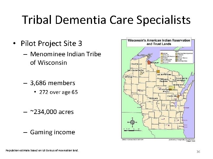 Tribal Dementia Care Specialists • Pilot Project Site 3 – Menominee Indian Tribe of